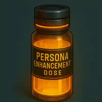 Persona Enhancement Dose